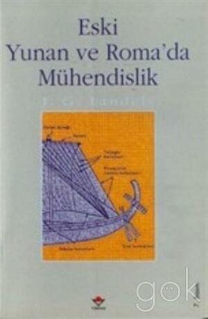 Eski Yunan ve Roma'da Mühendislik by John G. Landels