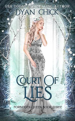 Court of Lies by Dyan Chick