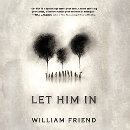 Let Him in by William Friend