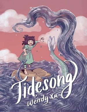 Tidesong by Wendy Xu