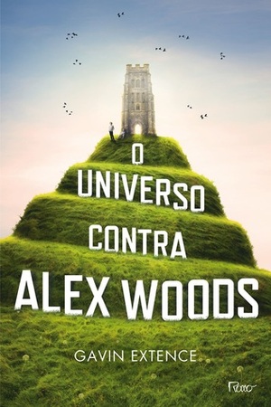 O Universo Contra Alex Woods by Gavin Extence