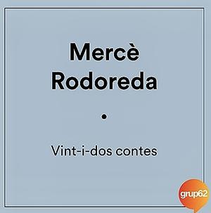 Vint-i-dos contes by Mercè Rodoreda
