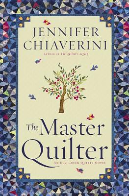 The Master Quilter by Jennifer Chiaverini