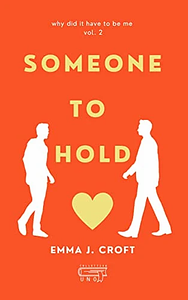 Someone to hold by Emma Croft