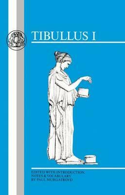 Tibullus: Elegies I by Albius Tibullus