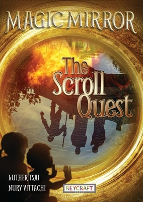 The Scroll Quest by Nury Vittachi, Luther Tsai
