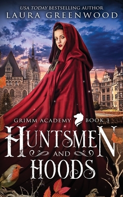 Huntsmen And Hoods by Laura Greenwood