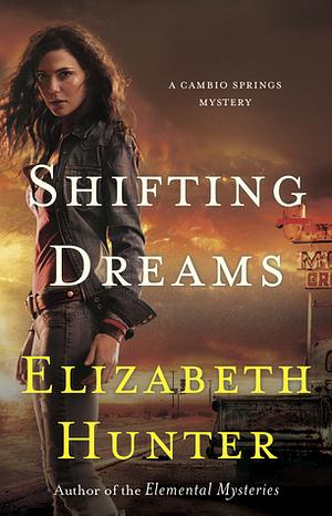 Shifting Dreams by Elizabeth Hunter