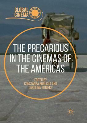 The Precarious in the Cinemas of the Americas by 