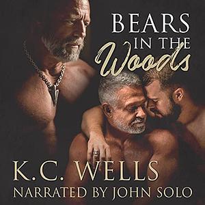 Bears in the Woods by K.C. Wells