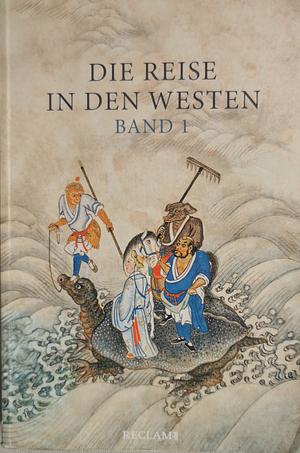 Die Reise in den Westen by Wu Ch'eng-En