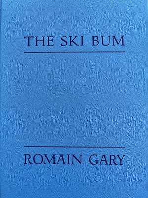 The Ski Bum by Romain Gary