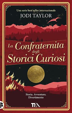 La confraternita degli storici curiosi by Jodi Taylor