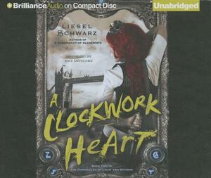 A Clockwork Heart by Liesel Schwarz