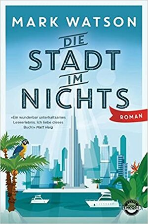 Die Stadt im Nichts by Mark Watson