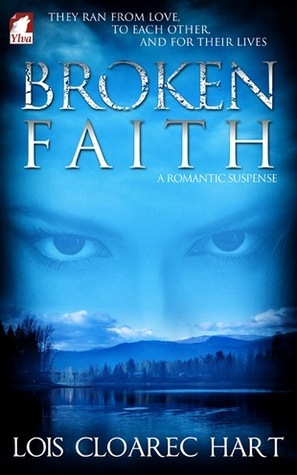 Broken Faith by Lois Cloarec Hart