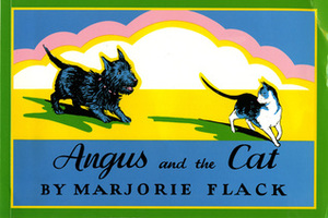 Angus and the Cat by Marjorie Flack