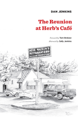 The Reunion at Herb's Cafe by Dan Jenkins