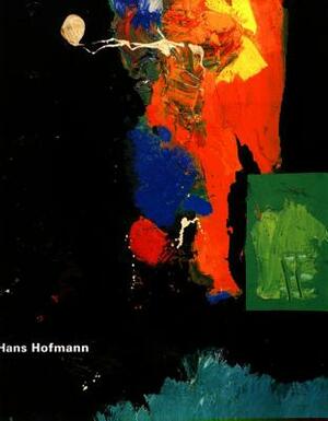 Hans Hofmann by Tina Dickey, Helmut Friedel
