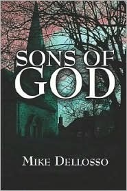 Sons of God by Mike Dellosso