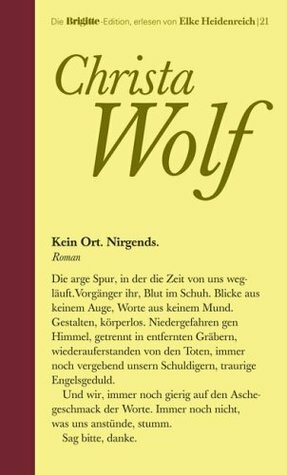 Kein Ort. Nirgends by Christa Wolf