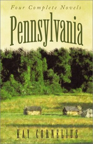 Pennsylvania by Kay Cornelius