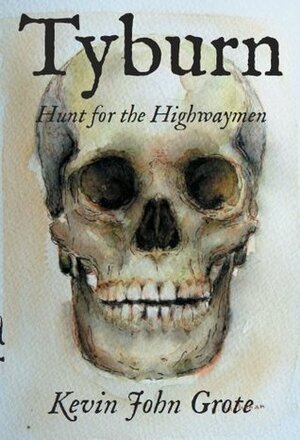 Tyburn (Letters of Fire and Sword) by Kevin Grote, Alfred Noyes, Donal O'Danachair