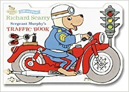 Sergeant Murphy's Traffic Book (Let's Go Lift-and-Peek) by Huck Scarry