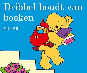 Dribbel houdt van boeken by Eric Hill