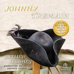 Johnny Tremain by Esther Forbes