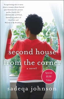 Second House from the Corner: A Novel of Marriage, Secrets, and Lies by Sadeqa Johnson