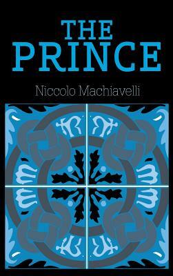 The Prince by Niccolò Machiavelli