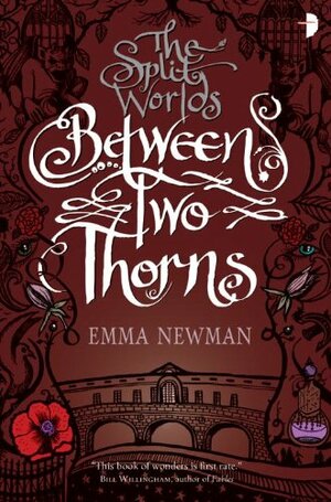 Between Two Thorns by Emma Newman