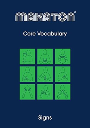 Core Vocabulary: Signs (Makaton Core Vocabulary Book 1) by Sharon Davis, Margaret Walker, Jackie Cosgrove, Jean Parratt