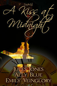 A Kiss at Midnight by Emily Veinglory, Jules Jones, Ally Blue