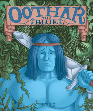 Oothar the Blue by Brandon Reese