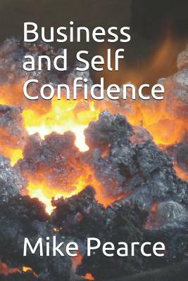 Business and Self Confidence by Mike Pearce