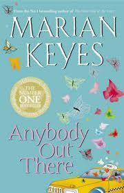 Anybody Out There? by Marian Keyes