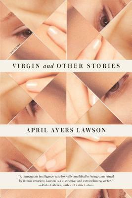 Virgin and Other Stories by April Ayers Lawson