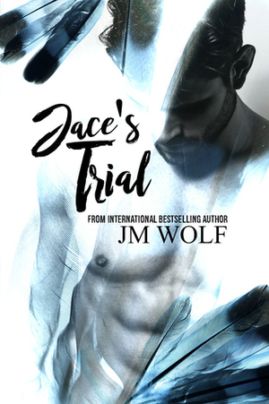 Jace's Trial by JM Wolf