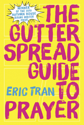 The Gutter Spread Guide to Prayer by Eric Tran