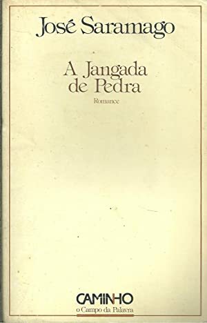 A Jangada de Pedra by José Saramago