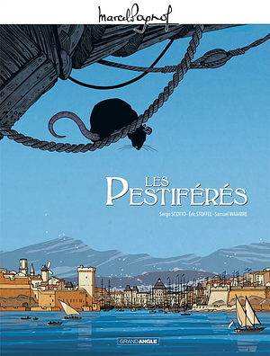 Les pestiférés by Serge Scotto, Eric Stoffel, Samuel Wambre