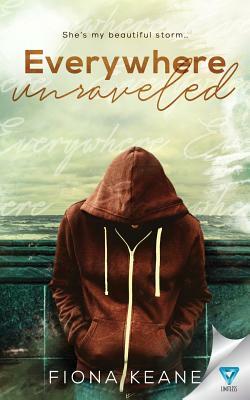 Everywhere Unraveled by Fiona Keane