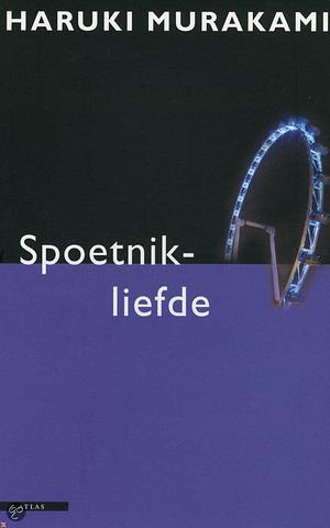 Spoetnikliefde by Haruki Murakami