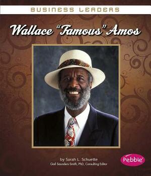 Wallace Famous Amos by Sarah L. Schuette