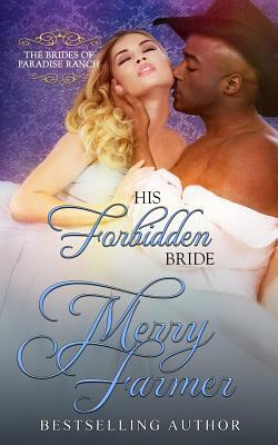 His Forbidden Bride by Merry Farmer