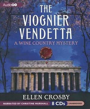 The Viognier Vendetta: A Wine Country Mystery by Christine Marshall, Ellen Crosby