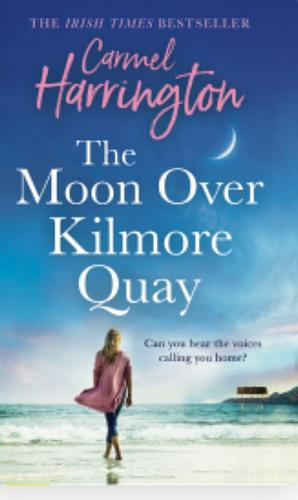 The Moon Over Kilmore Quay by Carmel Harrington