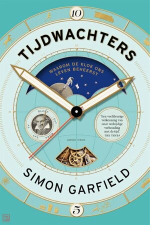 Tijdwachters by Simon Garfield